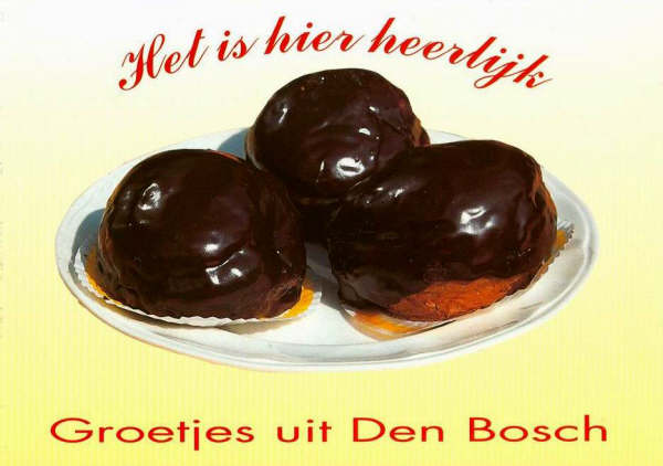 Het is hier heerlijk — Groetjes uit Den Bosch